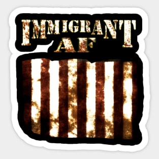 Immigrant AF Old Stripes Sticker